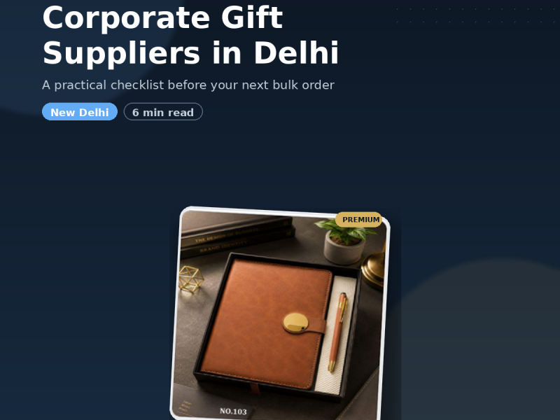 Corporate Gift Suppliers in Delhi | Bulk Order Guide
